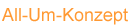 All-Um Konzept