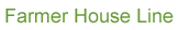 Farmer House Line