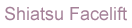 Shiatsu Facelift